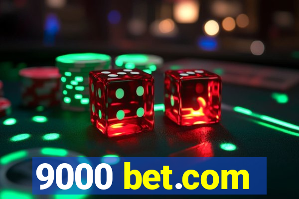 9000 bet.com